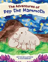 Le avventure di Pep il mammut - The Adventures of Pep the Mammoth