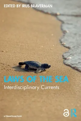 Le leggi del mare: Correnti interdisciplinari - Laws of the Sea: Interdisciplinary Currents
