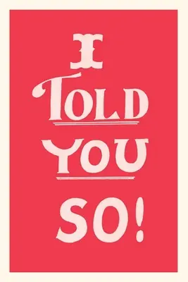 Diario d'epoca Te l'avevo detto - Vintage Journal I Told You So