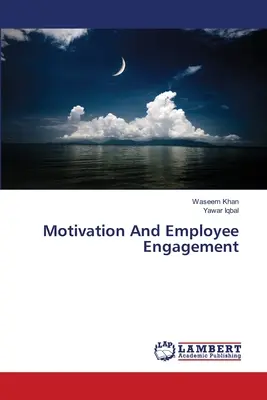 Motivazione e coinvolgimento dei dipendenti - Motivation And Employee Engagement