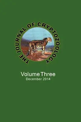 La rivista di criptozoologia: Volume TRE - The Journal of Cryptozoology: Volume THREE