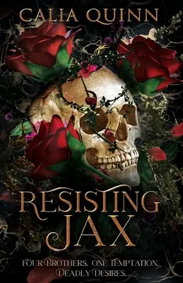 Resistere a Jax: Un romanzo harem al contrario - Resisting Jax: A reverse harem romance