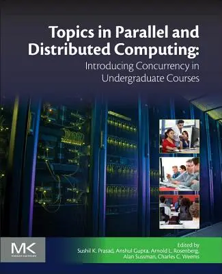 Argomenti di calcolo parallelo e distribuito: Introduzione alla concorrenza nei corsi universitari - Topics in Parallel and Distributed Computing: Introducing Concurrency in Undergraduate Courses
