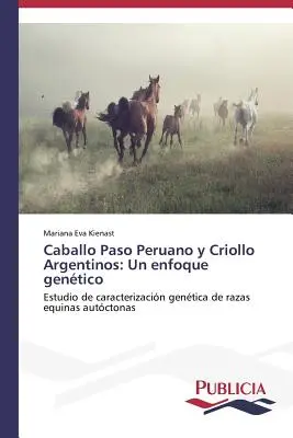 Caballo Paso Peruano y Criollo Argentinos: Un approccio gentile - Caballo Paso Peruano y Criollo Argentinos: Un enfoque gentico