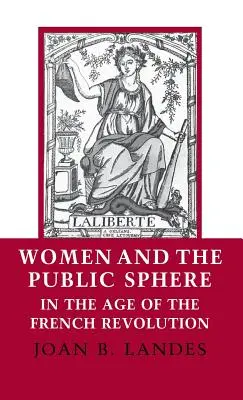 Le donne e la sfera pubblica nell'epoca della Rivoluzione francese - Women and the Public Sphere in the Age of the French Revolution