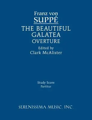 L'Ouverture della Bella Galatea: Spartito di studio - The Beautiful Galatea Overture: Study score