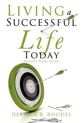 Vivere una vita di successo oggi - Living A Successful Life Today