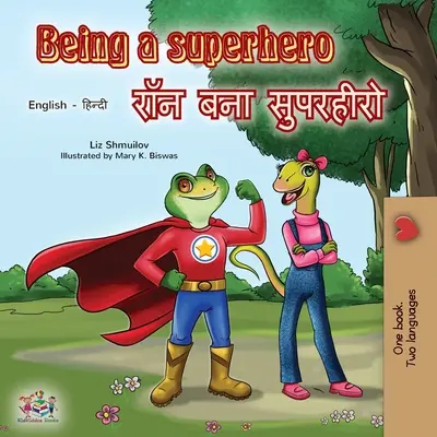 Essere un supereroe (Libro bilingue inglese hindi) - Being a Superhero (English Hindi Bilingual Book)