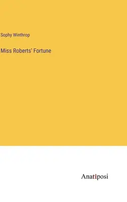 La fortuna della signorina Roberts - Miss Roberts' Fortune