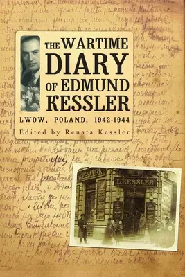 Il diario di guerra di Edmund Kessler - The Wartime Diary of Edmund Kessler