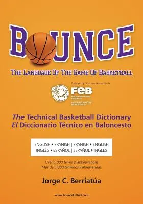 Rimbalzo: Il linguaggio del gioco del basket - Bounce: The Language of the Game of Basketball
