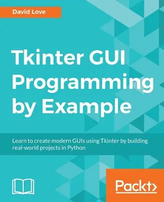 Esempio di programmazione GUI con Tkinter - Tkinter GUI Programming by Example