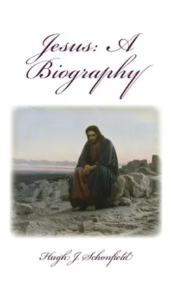 Gesù una biografia: Una biografia - Jesus a Biography: A Biography