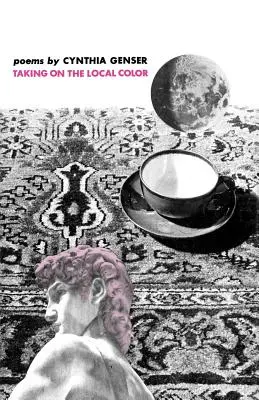 Assumere il colore locale: poesie - Taking on the Local Color: Poems