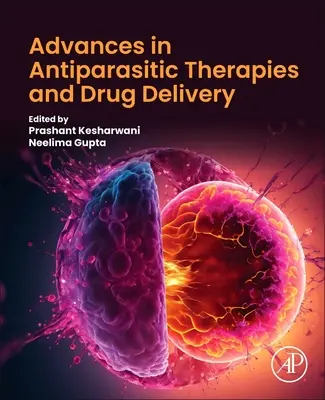 Progressi nelle terapie antiparassitarie e nella somministrazione di farmaci - Advances in Antiparasitic Therapies and Drug Delivery