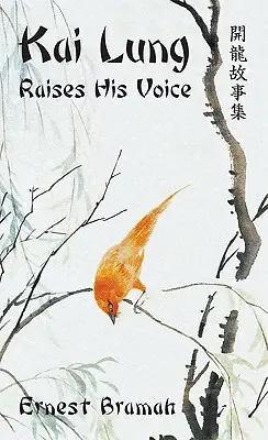Kai Lung alza la voce - Kai Lung Raises His Voice