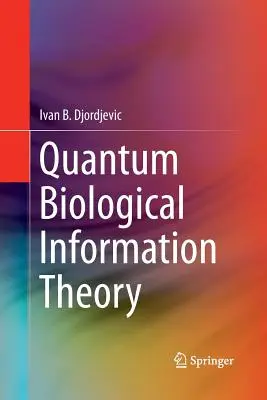 Teoria dell'informazione biologica quantistica - Quantum Biological Information Theory