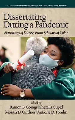 Dissertare durante una pandemia: Narrazioni di successo di studiosi di colore - Dissertating During a Pandemic: Narratives of Success From Scholars of Color