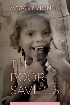 I poveri ci salvano - The Poor Save Us