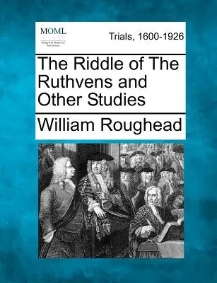 L'enigma dei Ruthvens e altri studi - The Riddle of The Ruthvens and Other Studies