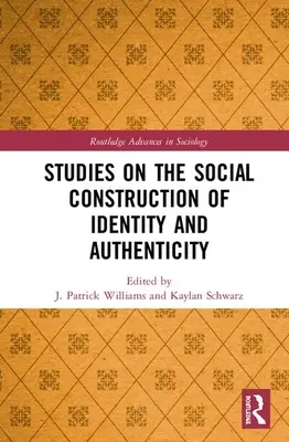 Studi sulla costruzione sociale dell'identità e dell'autenticità - Studies on the Social Construction of Identity and Authenticity