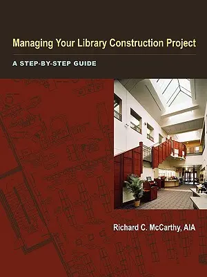 Gestire il progetto di costruzione di una biblioteca - Managing Your Library Construction Project