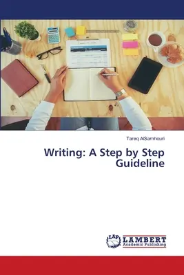 Scrivere: Una guida passo dopo passo - Writing: A Step by Step Guideline