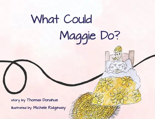 Cosa potrebbe fare Maggie? - What Could Maggie Do?
