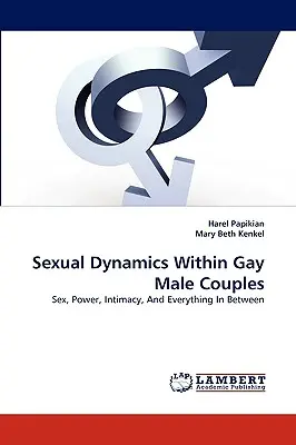 Dinamiche sessuali nelle coppie omosessuali maschili - Sexual Dynamics Within Gay Male Couples