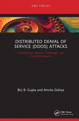 Attacchi DDoS (Distributed Denial of Service): Classificazione, attacchi, sfide e contromisure - Distributed Denial of Service (DDoS) Attacks: Classification, Attacks, Challenges and Countermeasures