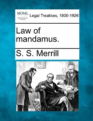 La legge del mandamus. - Law of mandamus.