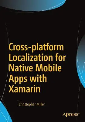Localizzazione multipiattaforma per le applicazioni mobili native con Xamarin - Cross-Platform Localization for Native Mobile Apps with Xamarin