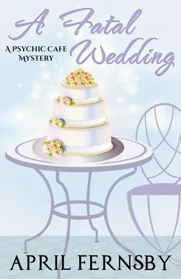 Un matrimonio fatale - A Fatal Wedding
