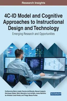 Modello 4C-ID e approcci cognitivi alla progettazione e alla tecnologia didattica: Ricerca e opportunità emergenti - 4C-ID Model and Cognitive Approaches to Instructional Design and Technology: Emerging Research and Opportunities