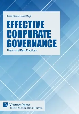 Una governance aziendale efficace: Teoria e buone pratiche - Effective Corporate Governance: Theory and Best Practices