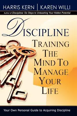 Disciplina: Allenare la mente per gestire la vita - Discipline: Training the Mind to Manage Your Life