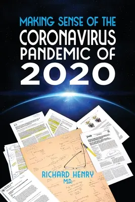 Dare un senso alla pandemia di coronavirus del 2020 - Making Sense of The Coronavirus Pandemic of 2020