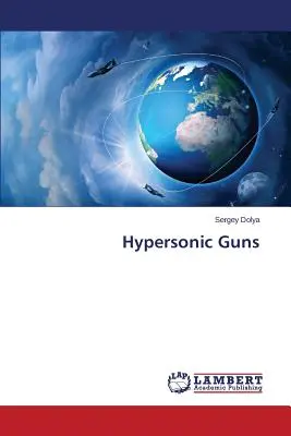 Cannoni ipersonici - Hypersonic Guns