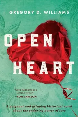 Cuore aperto: Un romanzo storico struggente e avvincente sulla forza duratura dell'amore - Open Heart: A poignant and gripping historical novel about the enduring power of love