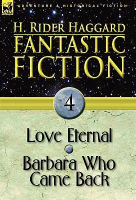 Narrativa fantastica: 4-L'amore eterno & Barbara che tornò - Fantastic Fiction: 4-Love Eternal & Barbara Who Came Back