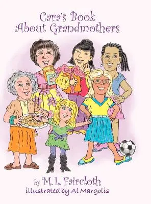 Il libro di Cara sulle nonne - Cara's Book about Grandmothers