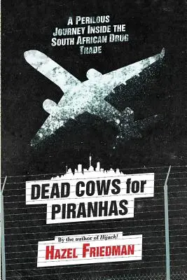 Mucche morte per piranha - Dead Cows for Piranhas