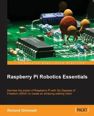 Elementi essenziali di robotica per Raspberry Pi - Raspberry Pi Robotics Essentials
