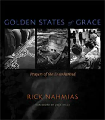 Stati dorati di grazia: Preghiere dei diseredati - Golden States of Grace: Prayers of the Disinherited