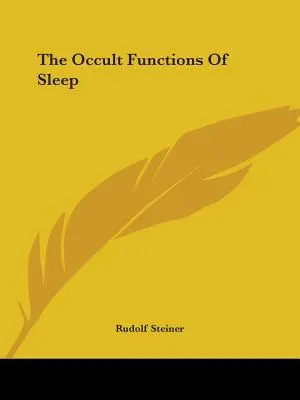 Le funzioni occulte del sonno - The Occult Functions Of Sleep