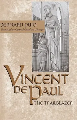 Vincenzo de' Paoli, il pioniere - Vincent de Paul, the Trailblazer