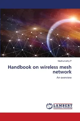 Manuale sulla rete mesh wireless - Handbook on wireless mesh network