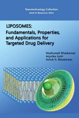 Liposomi: Fondamenti, proprietà e applicazioni per la somministrazione mirata di farmaci - Liposomes: Fundamentals, Properties, and Applications for Targeted Drug Delivery
