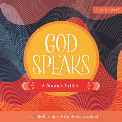 Dio parla: Un abbecedario dei suoni - God Speaks: A Sounds Primer