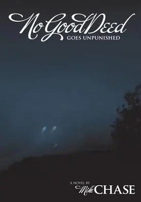 Nessuna buona azione rimane impunita - No Good Deed Goes Unpunished